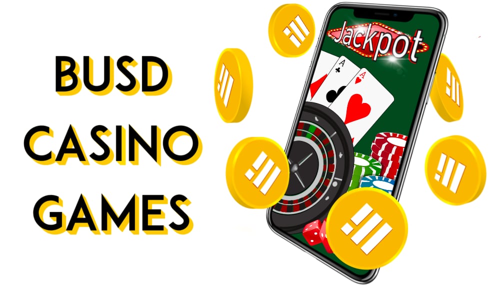 BUSD casino games