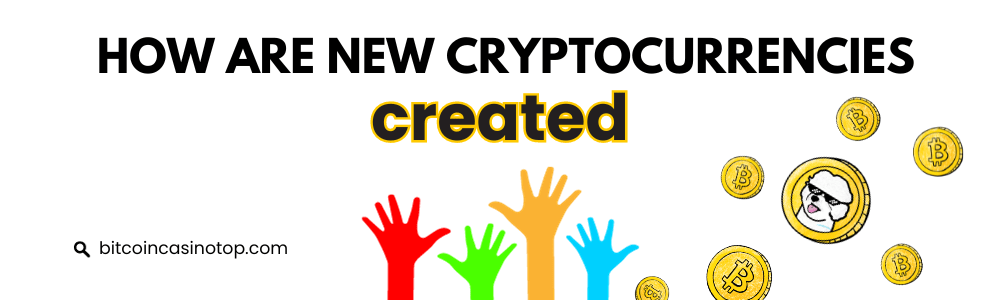 how are new cryptocurrencies created