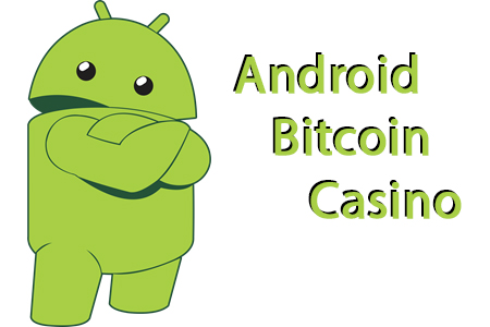 Android Bitcoin casino